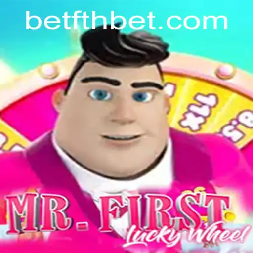 MrFirstLuckyWheel: The Ultimate Spinning Adventure With FTHbet